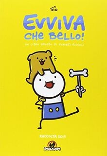 Evviva che bello libro - bello!,